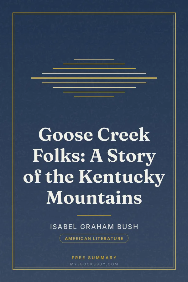 Cover of Goose Creek Folks: A Story of the Kentucky Mountains