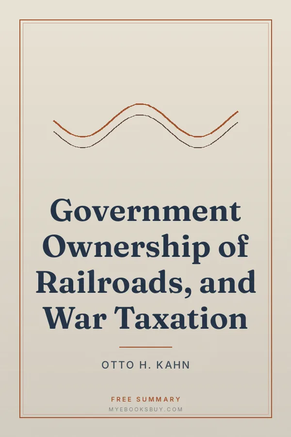 Cover of Government Ownership of Railroads, and War Taxation
