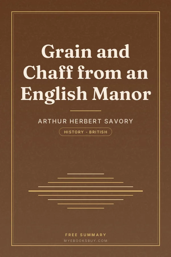 Cover of Grain and Chaff from an English Manor
