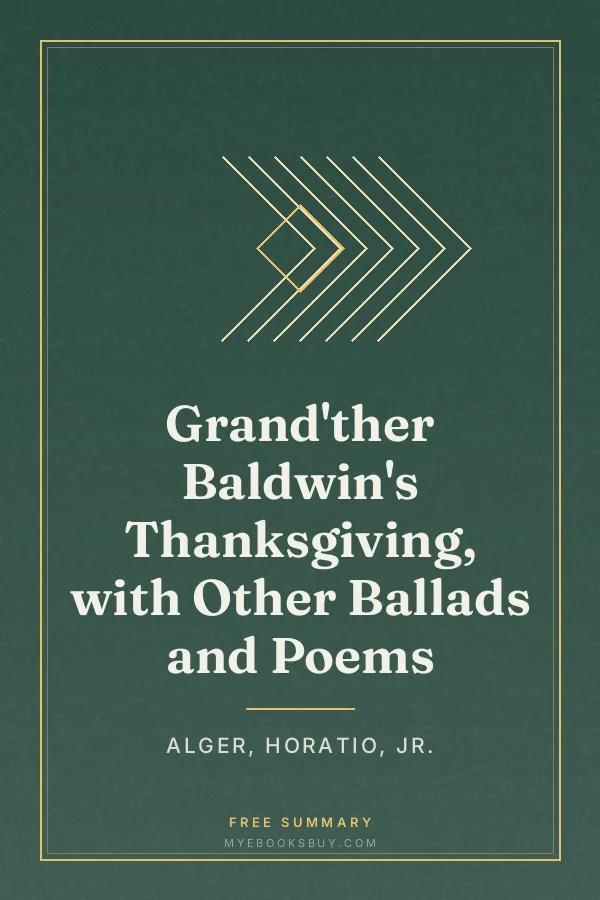 Cover of Grand'ther Baldwin's Thanksgiving, with Other Ballads and Poems