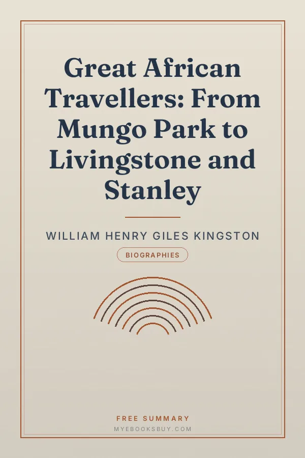 Cover of Great African Travellers: From Mungo Park to Livingstone and Stanley