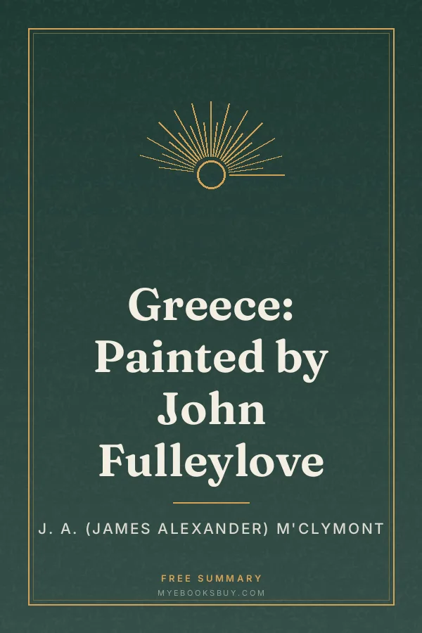 Cover of Greece: Painted by John Fulleylove