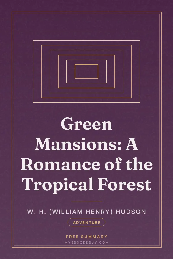 Cover of Green Mansions: A Romance of the Tropical Forest