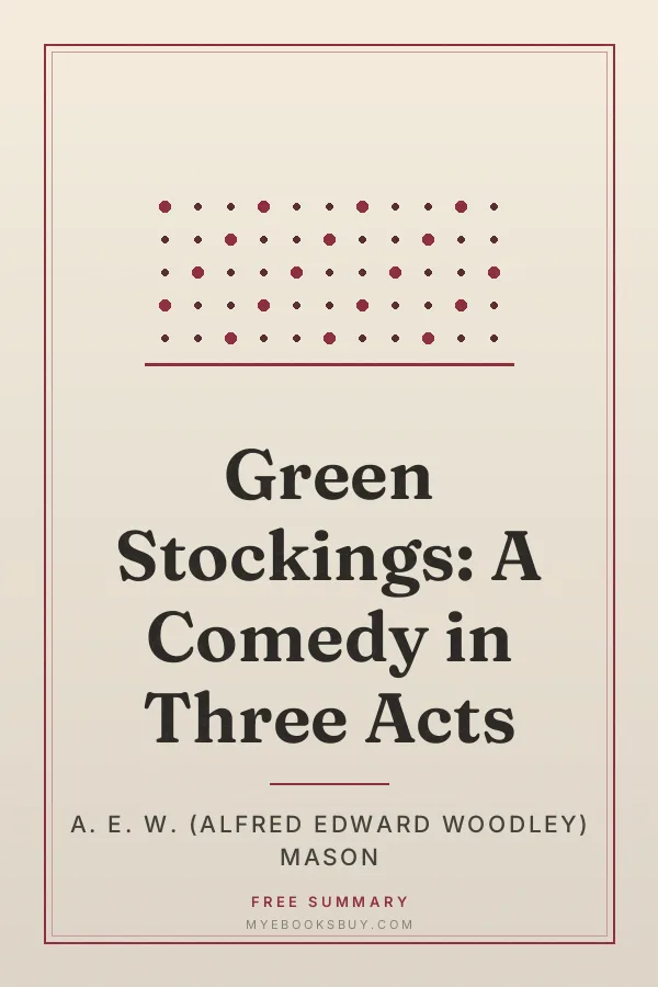 Cover of Green Stockings: A Comedy in Three Acts