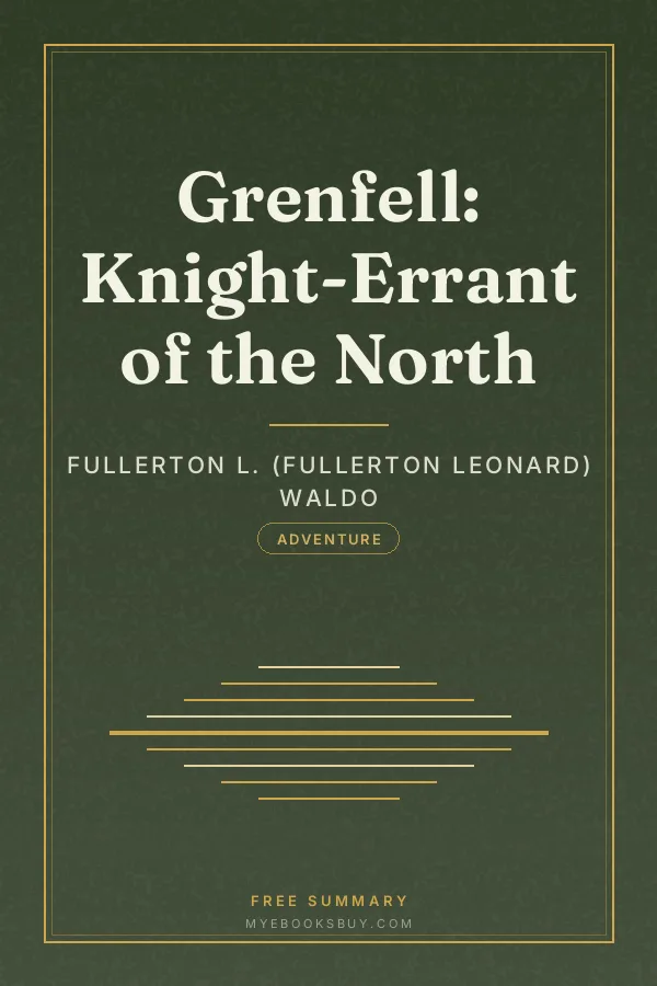 Cover of Grenfell: Knight-Errant of the North