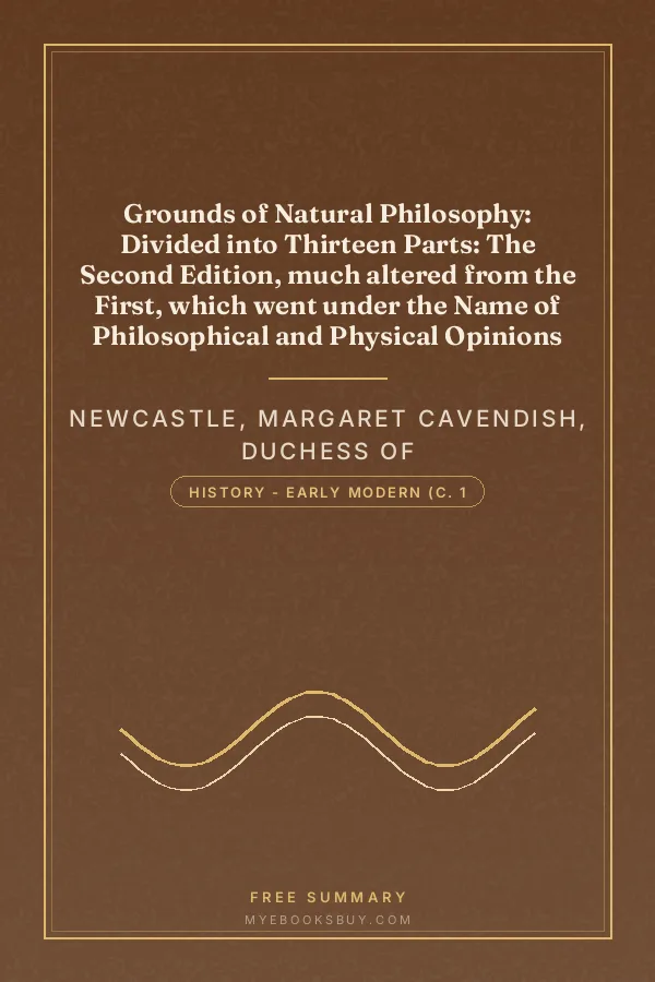 Cover of Grounds of Natural Philosophy: Divided into Thirteen Parts: The Second Edition, much altered from the First, which went under the Name of Philosophical and Physical Opinions
