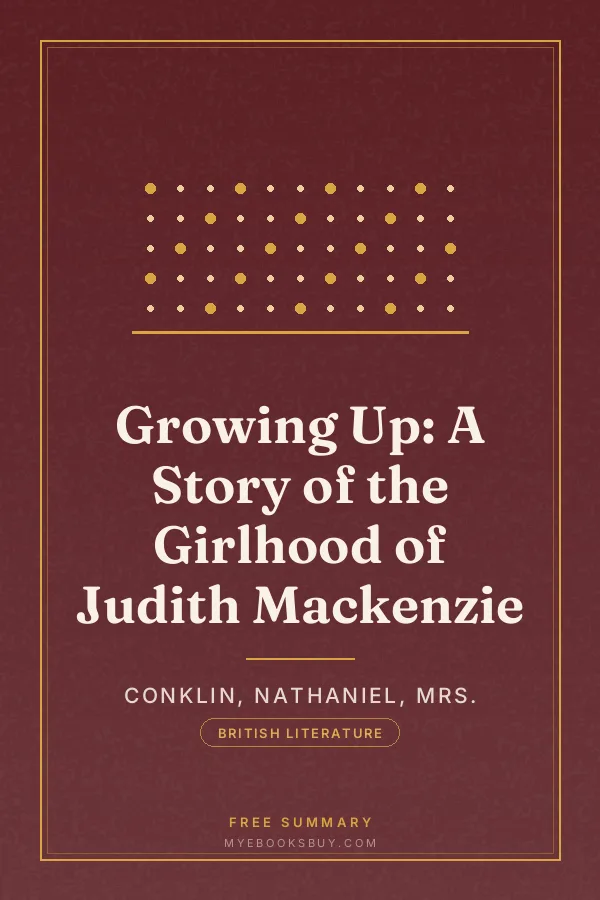 Cover of Growing Up: A Story of the Girlhood of Judith Mackenzie