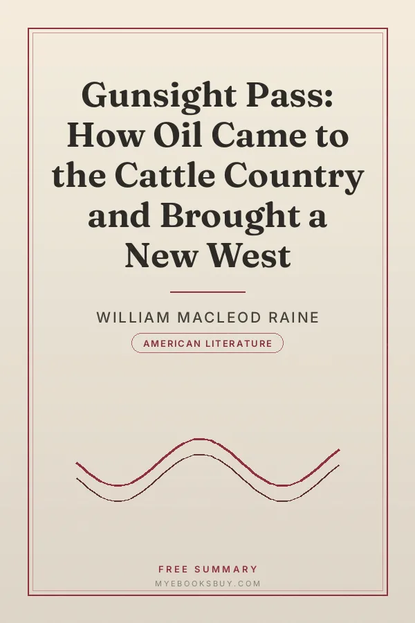 Cover of Gunsight Pass: How Oil Came to the Cattle Country and Brought a New West