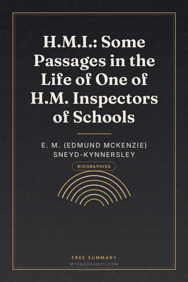 Cover of H.M.I.: Some Passages in the Life of One of H.M. Inspectors of Schools