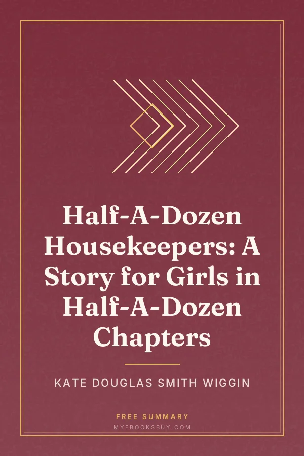 Cover of Half-A-Dozen Housekeepers: A Story for Girls in Half-A-Dozen Chapters