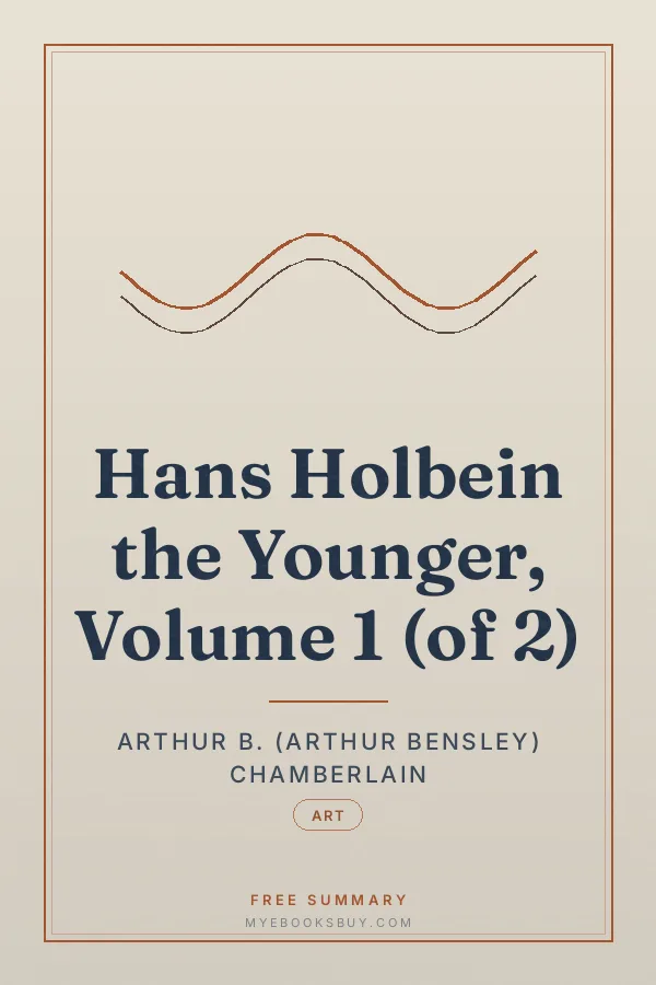 Cover of Hans Holbein the Younger, Volume 1 (of 2)