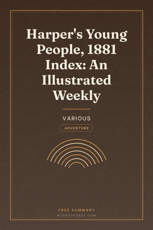 Cover of Harper's Young People, 1881 Index: An Illustrated Weekly