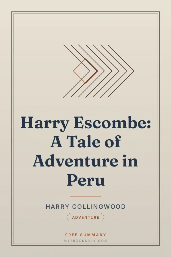 Cover of Harry Escombe: A Tale of Adventure in Peru