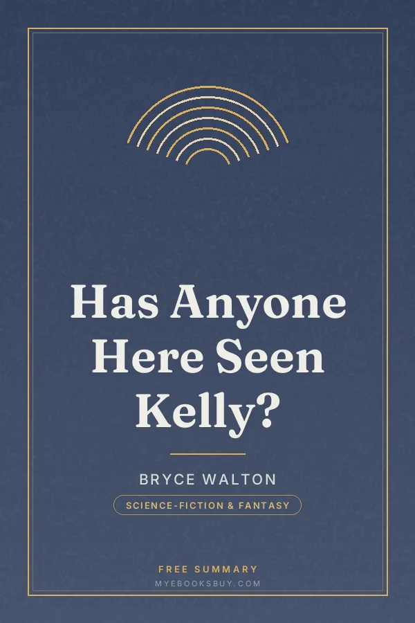 Cover of Has Anyone Here Seen Kelly?
