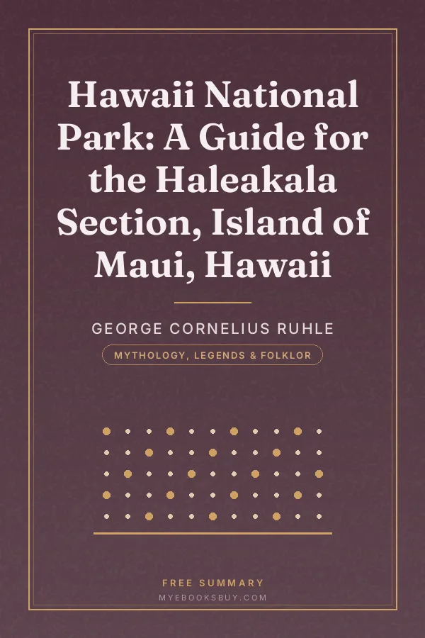 Cover of Hawaii National Park: A Guide for the Haleakala Section, Island of Maui, Hawaii