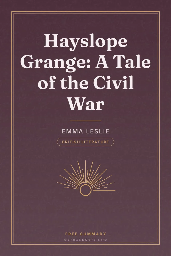 Cover of Hayslope Grange: A Tale of the Civil War
