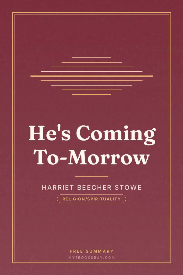Cover of He's Coming To-Morrow