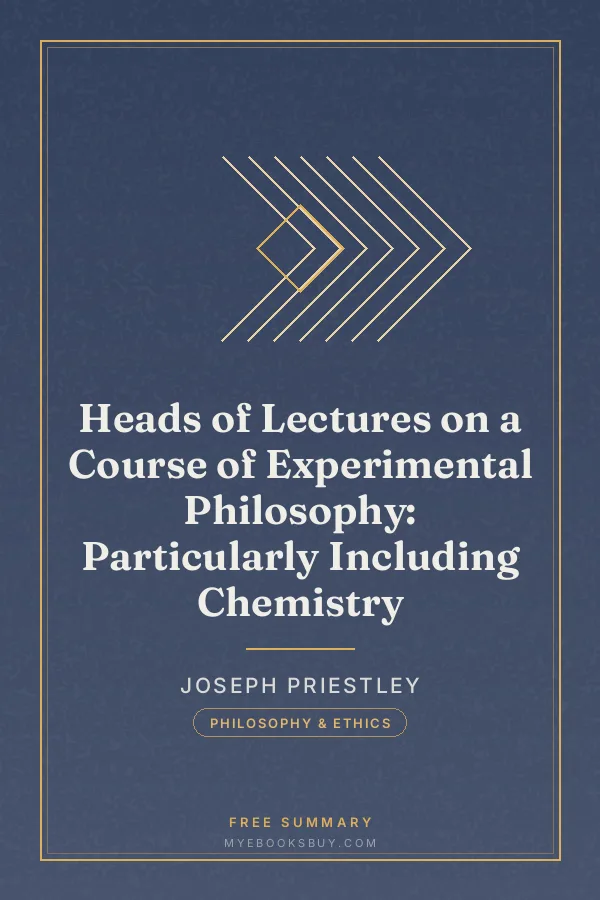 Cover of Heads of Lectures on a Course of Experimental Philosophy: Particularly Including Chemistry