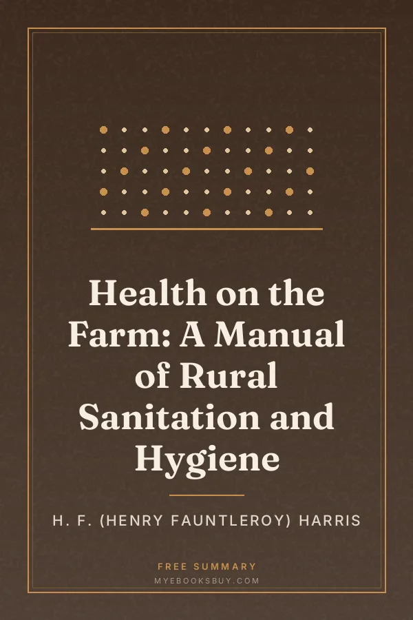 Cover of Health on the Farm: A Manual of Rural Sanitation and Hygiene