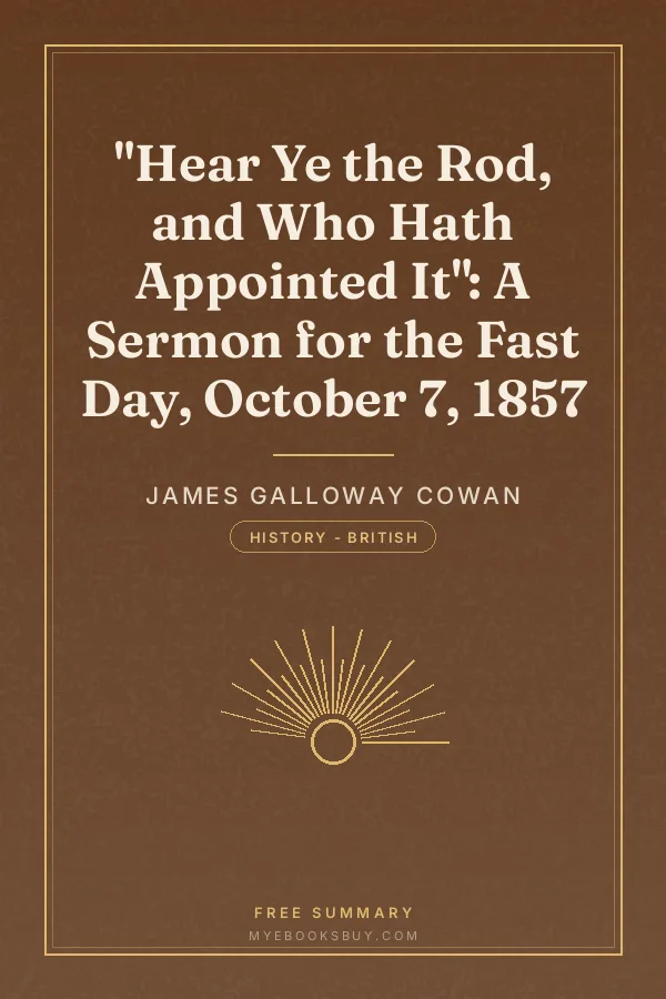 Cover of "Hear Ye the Rod, and Who Hath Appointed It": A Sermon for the Fast Day, October 7, 1857