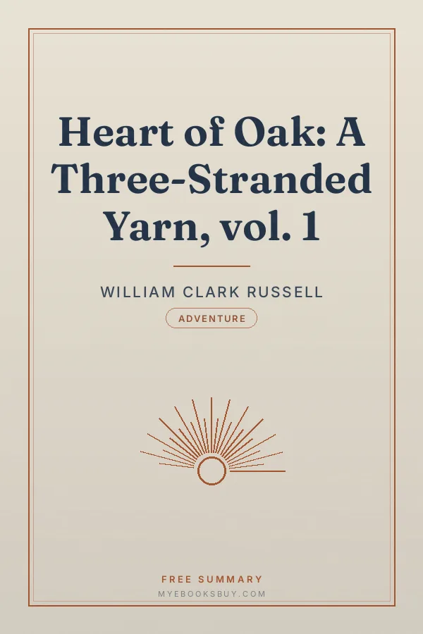 Cover of Heart of Oak: A Three-Stranded Yarn, vol. 1