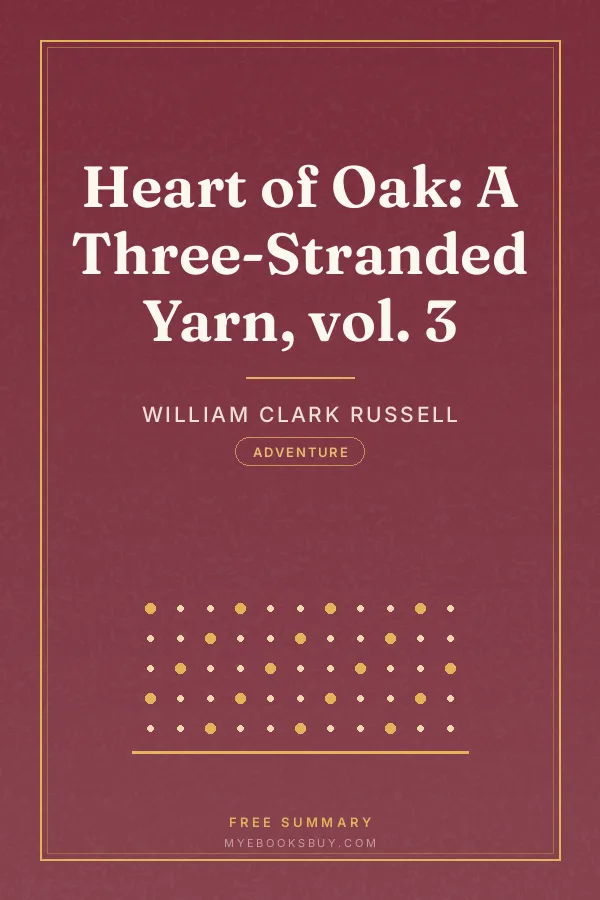 Cover of Heart of Oak: A Three-Stranded Yarn, vol. 3