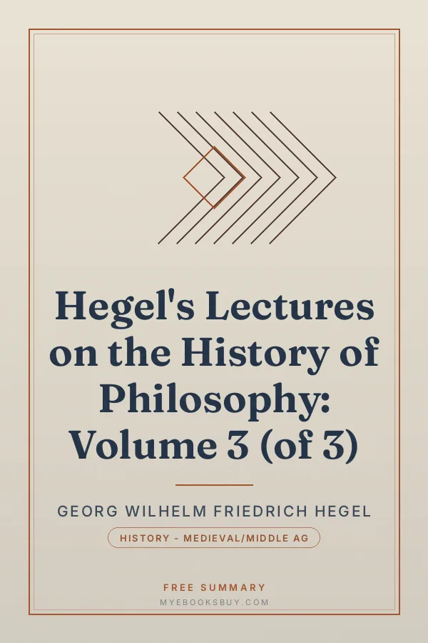 Cover of Hegel's Lectures on the History of Philosophy: Volume 3 (of 3)