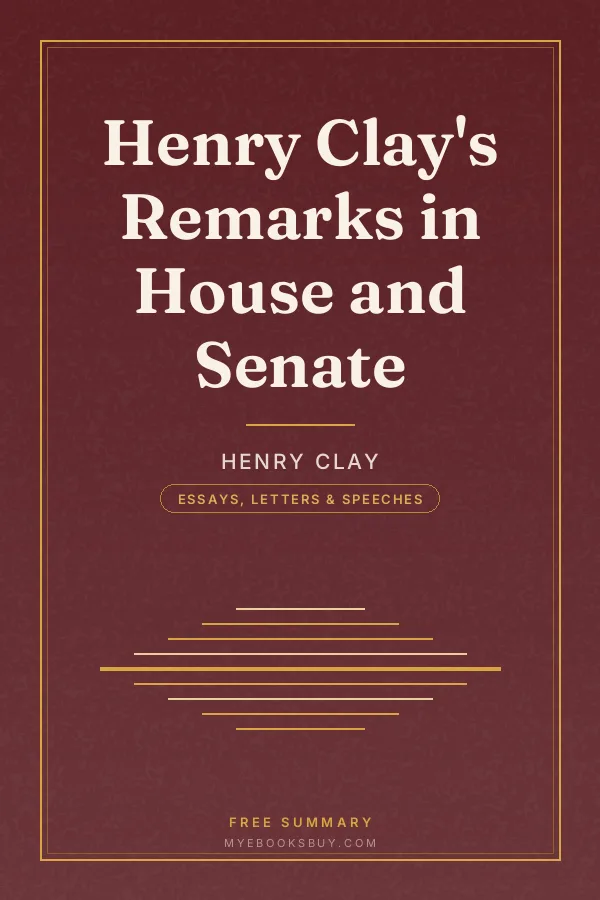 Cover of Henry Clay's Remarks in House and Senate