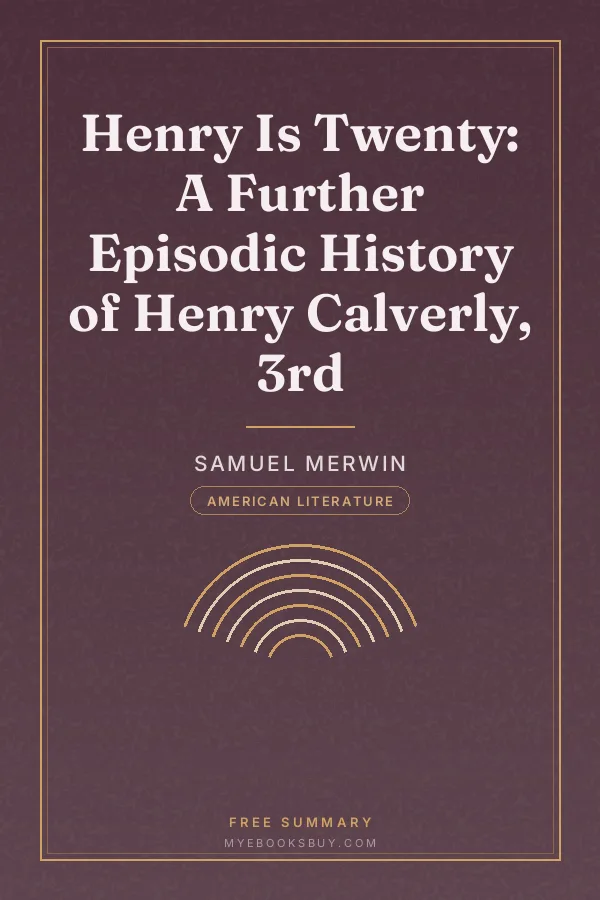 Cover of Henry Is Twenty: A Further Episodic History of Henry Calverly, 3rd