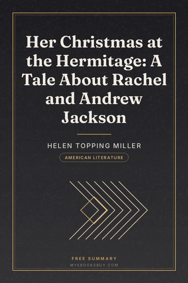 Cover of Her Christmas at the Hermitage: A Tale About Rachel and Andrew Jackson