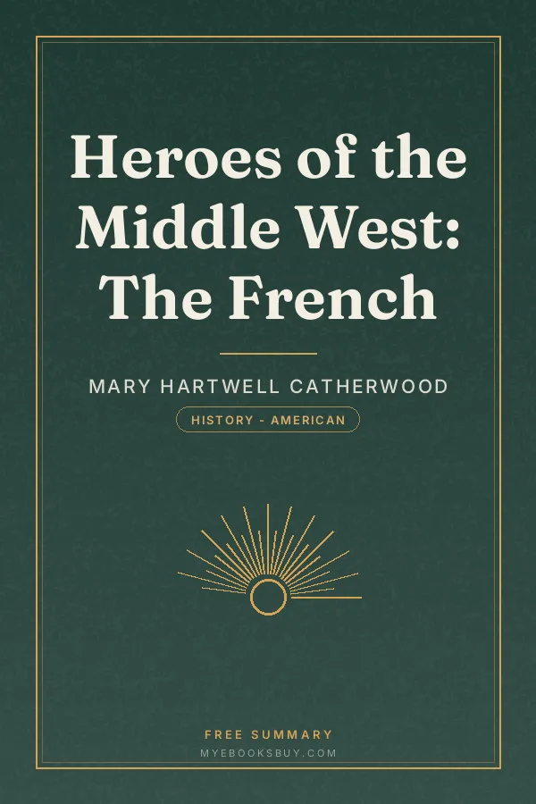 Cover of Heroes of the Middle West: The French