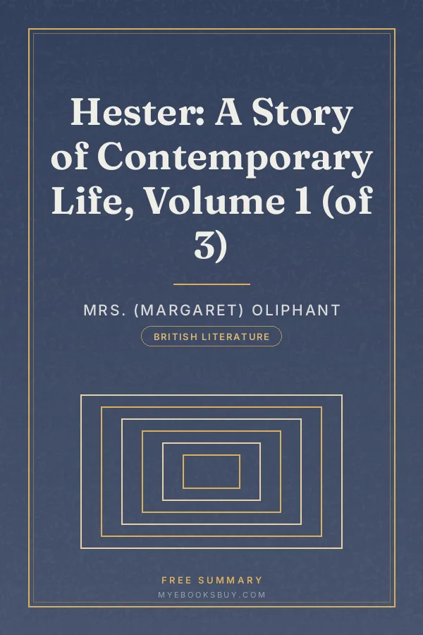 Cover of Hester: A Story of Contemporary Life, Volume 1 (of 3)