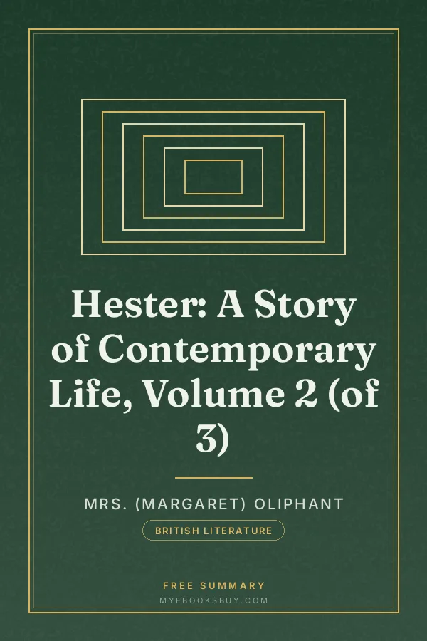 Cover of Hester: A Story of Contemporary Life, Volume 2 (of 3)