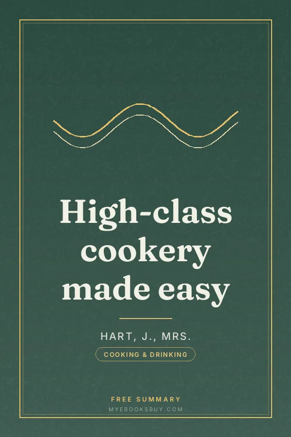 Cover of High-class cookery made easy
