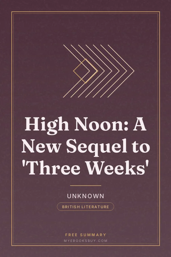 Cover of High Noon: A New Sequel to 'Three Weeks'
