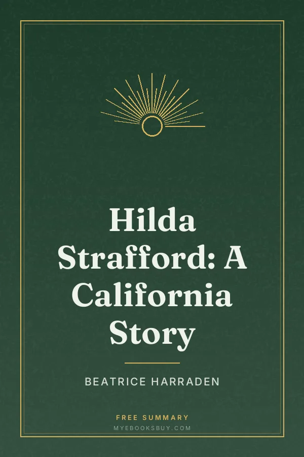 Cover of Hilda Strafford: A California Story