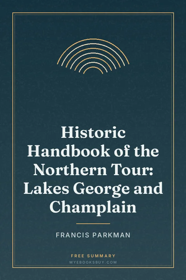 Cover of Historic Handbook of the Northern Tour: Lakes George and Champlain