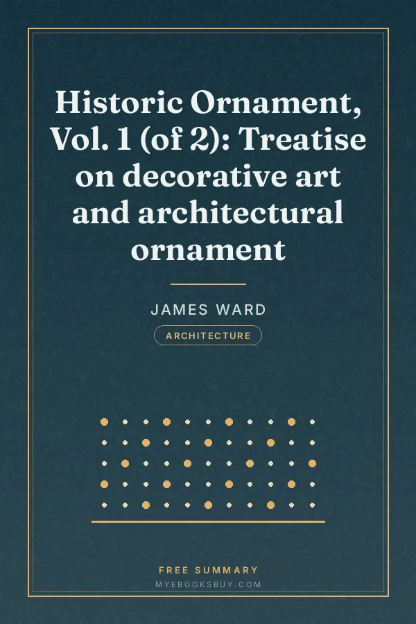 Cover of Historic Ornament, Vol. 1 (of 2): Treatise on decorative art and architectural ornament