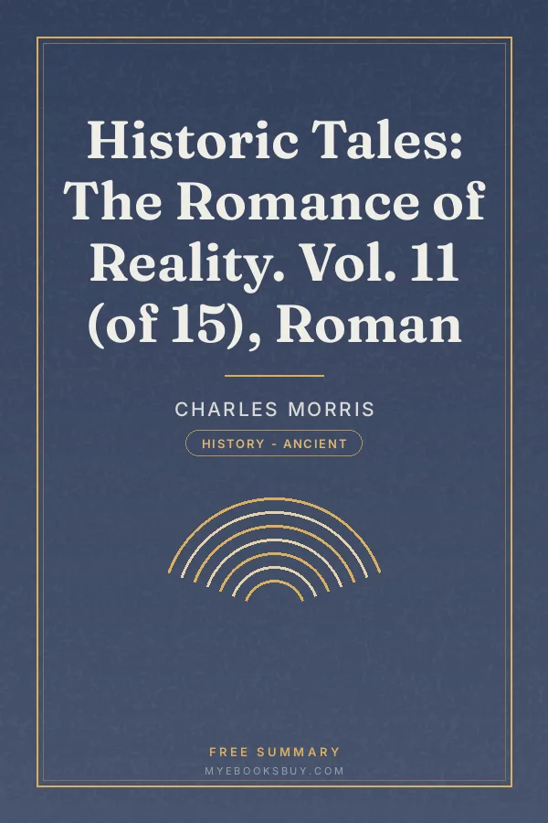 Cover of Historic Tales: The Romance of Reality. Vol. 11 (of 15), Roman