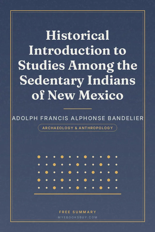 Cover of Historical Introduction to Studies Among the Sedentary Indians of New Mexico