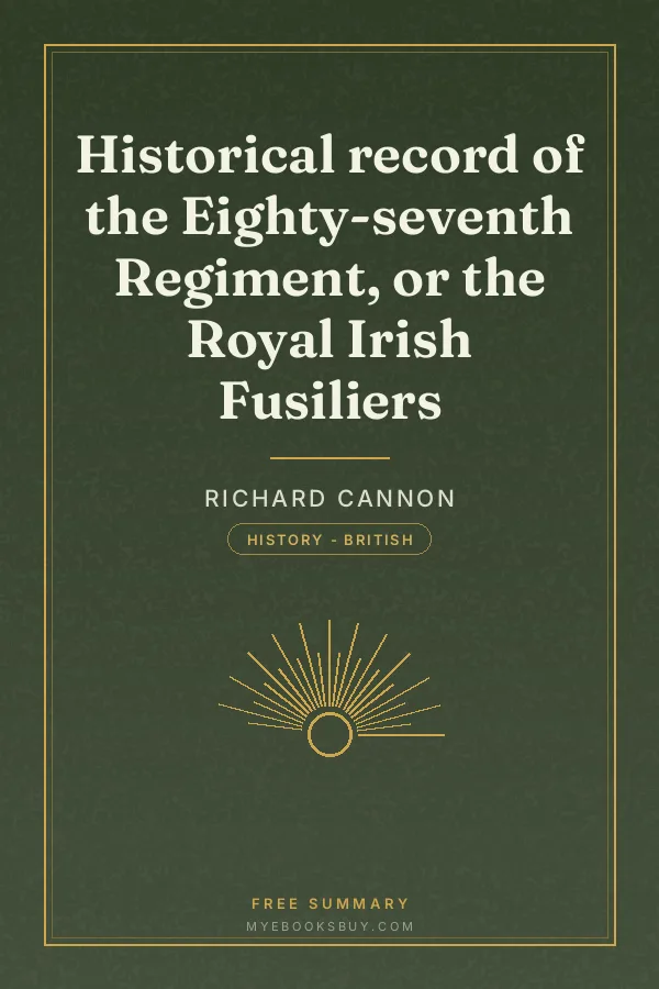 Cover of Historical record of the Eighty-seventh Regiment, or the Royal Irish Fusiliers
