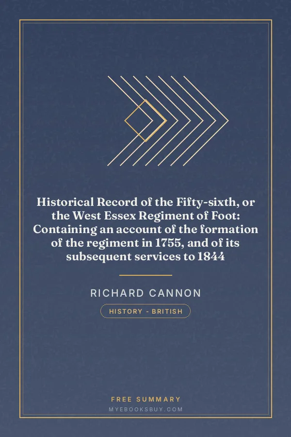 Cover of Historical Record of the Fifty-sixth, or the West Essex Regiment of Foot: Containing an account of the formation of the regiment in 1755, and of its subsequent services to 1844