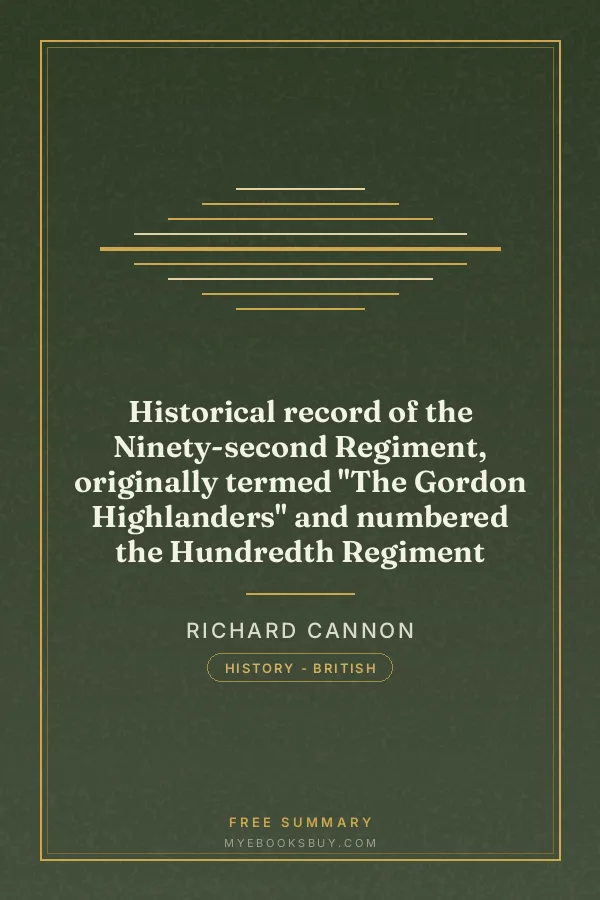 Cover of Historical record of the Ninety-second Regiment, originally termed "The Gordon Highlanders" and numbered the Hundredth Regiment