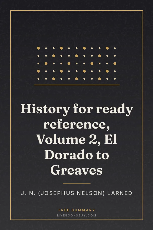 Cover of History for ready reference, Volume 2, El Dorado to Greaves