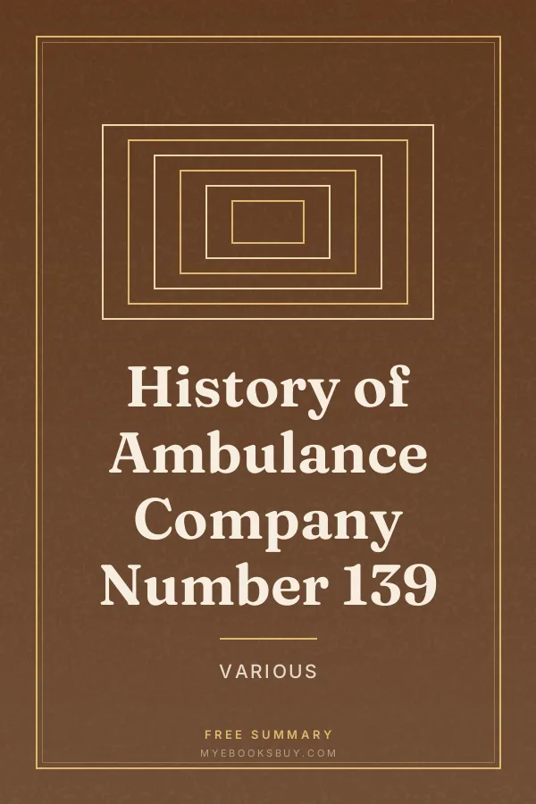 Cover of History of Ambulance Company Number 139