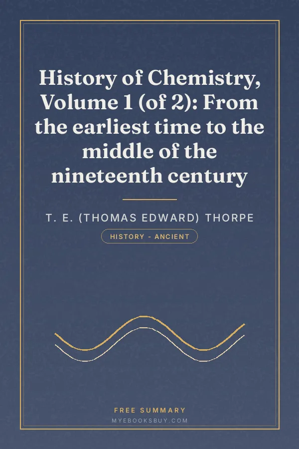 Cover of History of Chemistry, Volume 1 (of 2): From the earliest time to the middle of the nineteenth century