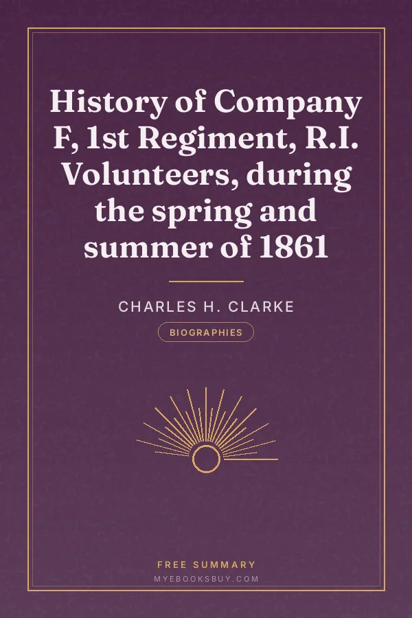 Cover of History of Company F, 1st Regiment, R.I. Volunteers, during the spring and summer of 1861
