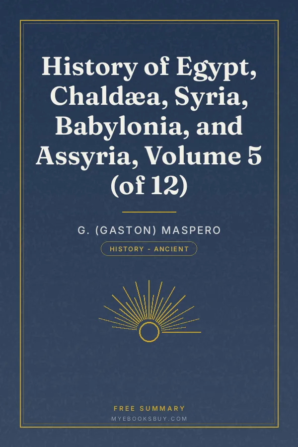 Cover of History of Egypt, Chaldæa, Syria, Babylonia, and Assyria, Volume 5 (of 12)