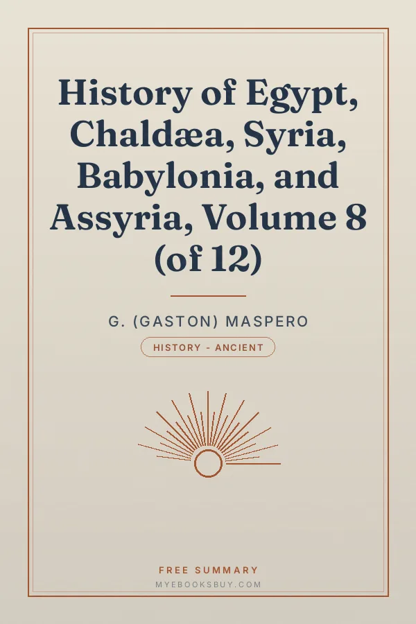 Cover of History of Egypt, Chaldæa, Syria, Babylonia, and Assyria, Volume 8 (of 12)