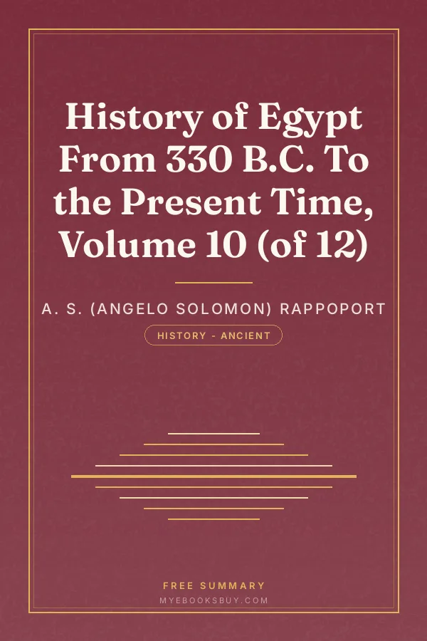 Cover of History of Egypt From 330 B.C. To the Present Time, Volume 10 (of 12)
